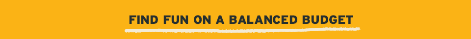 Find Fun on a Balanced Budget