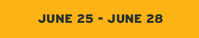 June 25 - 28