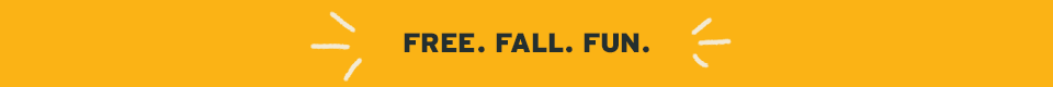 Free. Fall. Fun.