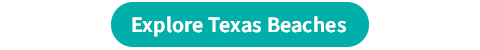 Explore Texas Beaches
