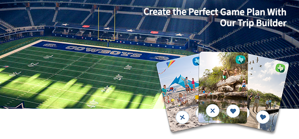 Create the Perfect Game Plan With Our Trip Builder