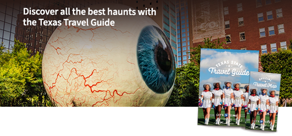 Discover all the best haunts with the Texas Travel Guide