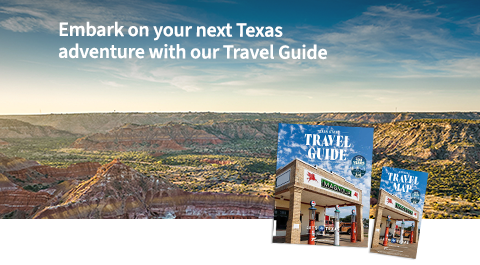 Embark on your next Texas adventure with our Travel Guide