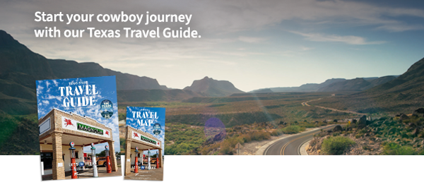 Start your cowboy journey with our Texas Travel Guide.