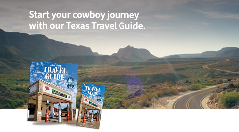 Start your cowboy journey with our Texas Travel Guide.
