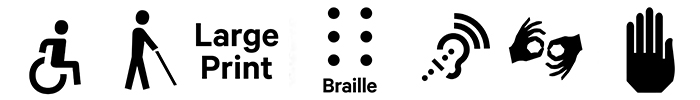 Access tags for wheelchair accessibility, low vision with cane, large print materials available, braille available, assistive listening devices available, sign language interpretation available, hand display.