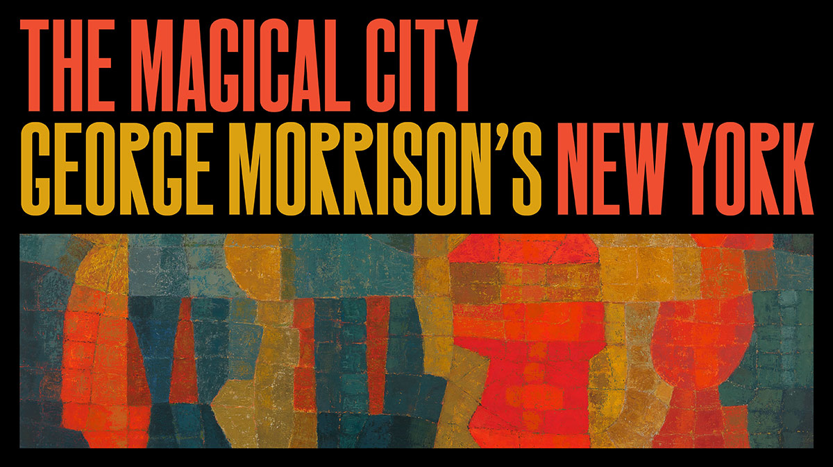 The Magical City: George Morrison's New York