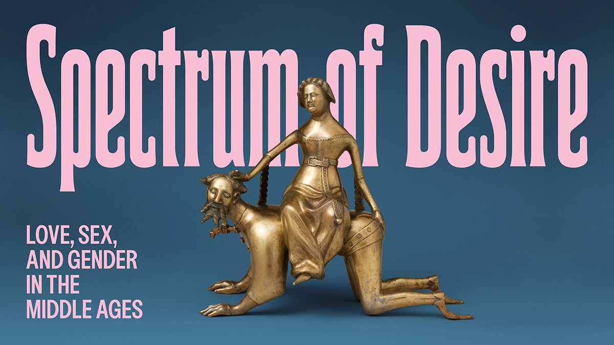 Spectrum of Desire: Love, Sex, and Gender in the Middle Ages