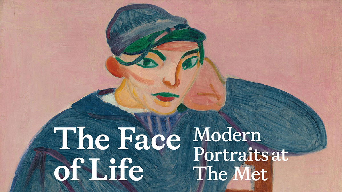 The Face of Life: Modern Portraits at The Met