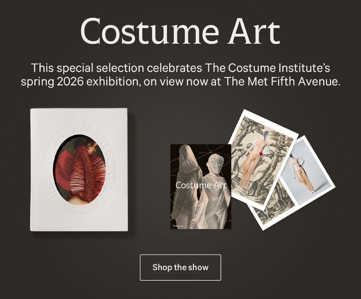 Costume Art | This special selection celebrates The Costume Institute's spring 2026 exhibition, on view now at The Met Fifth Avenue.