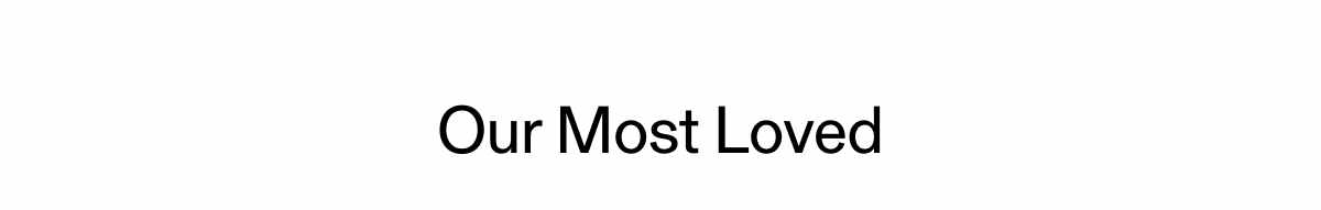 Our Most Loved