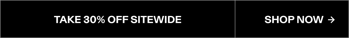 30% OFF SITEWIDE