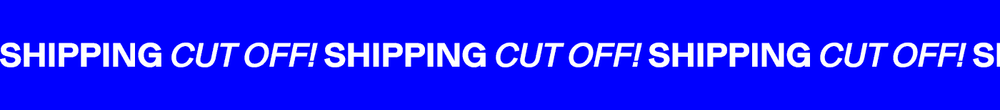 Shipping Cut Off