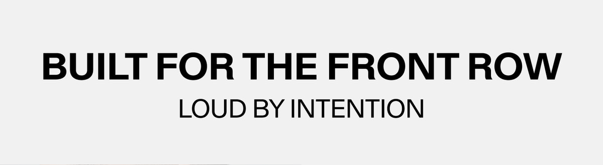 Built For The Front Row 
