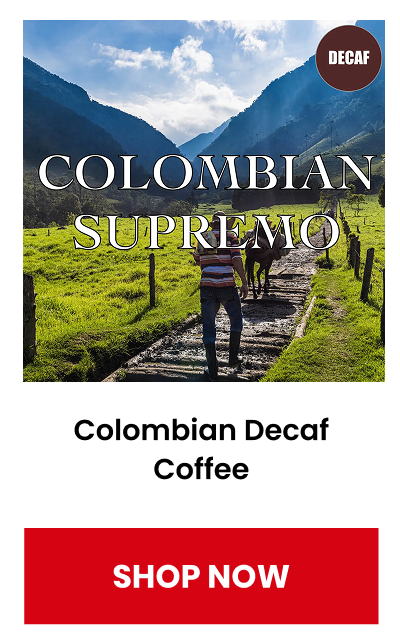 Colombian Decaf Coffee