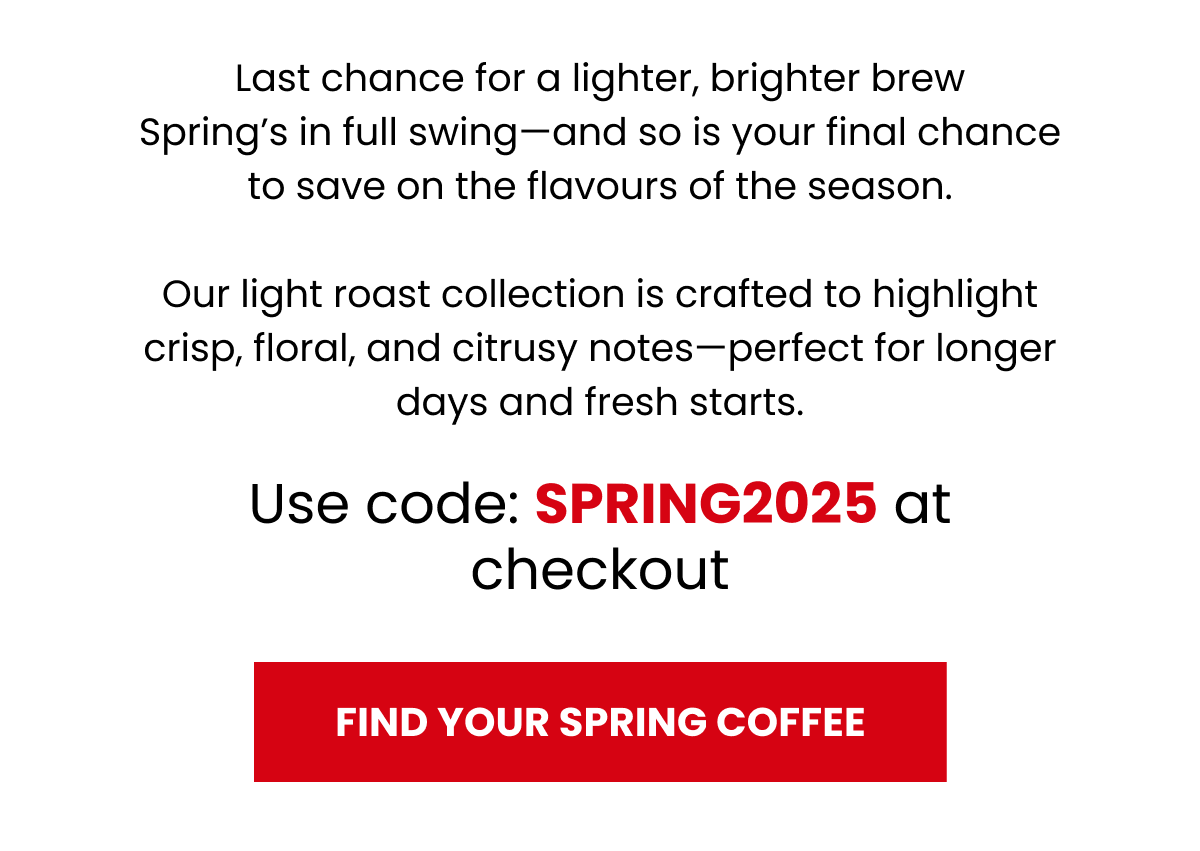 Use Code: SPRING2025 at checkout