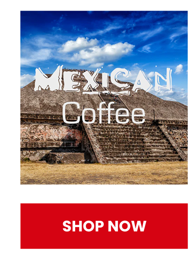 Mexican Coffee - USDA Organic