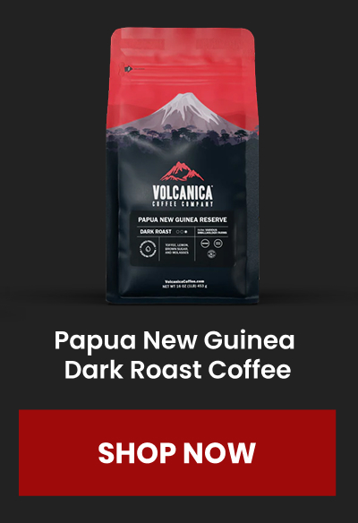 Papua New Guinea Dark Roast Coffee - Reserve