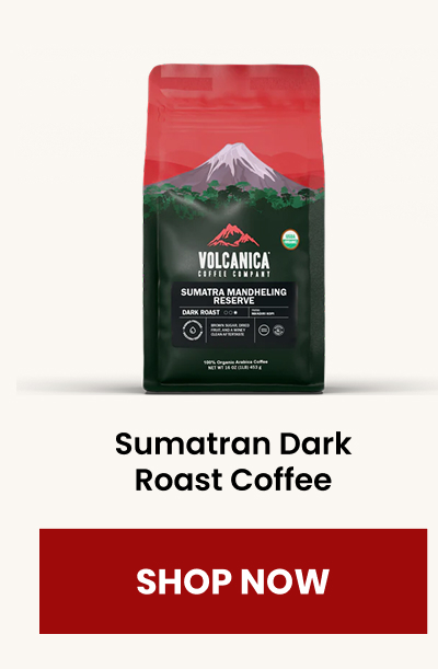 Sumatran Dark Roast Coffee