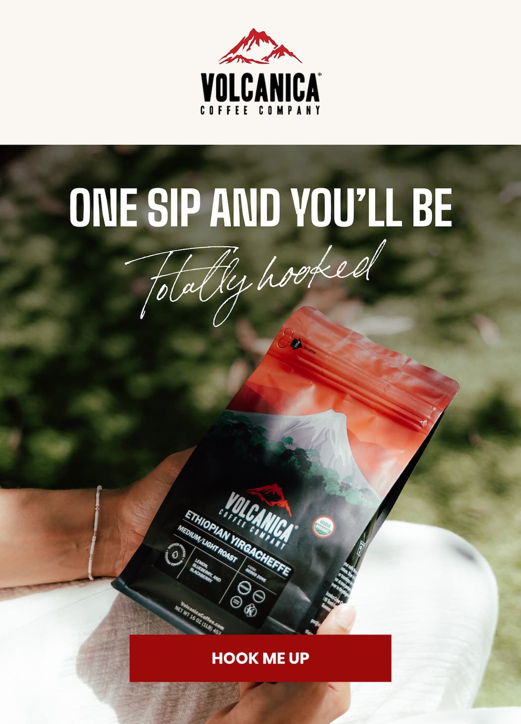 ONE SIP AND YOU’LL BE Totally hooked