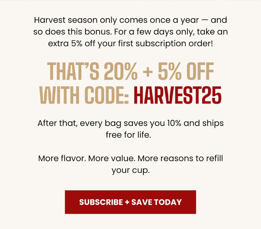 That’s 20% + 5% OFF with code: HARVEST25