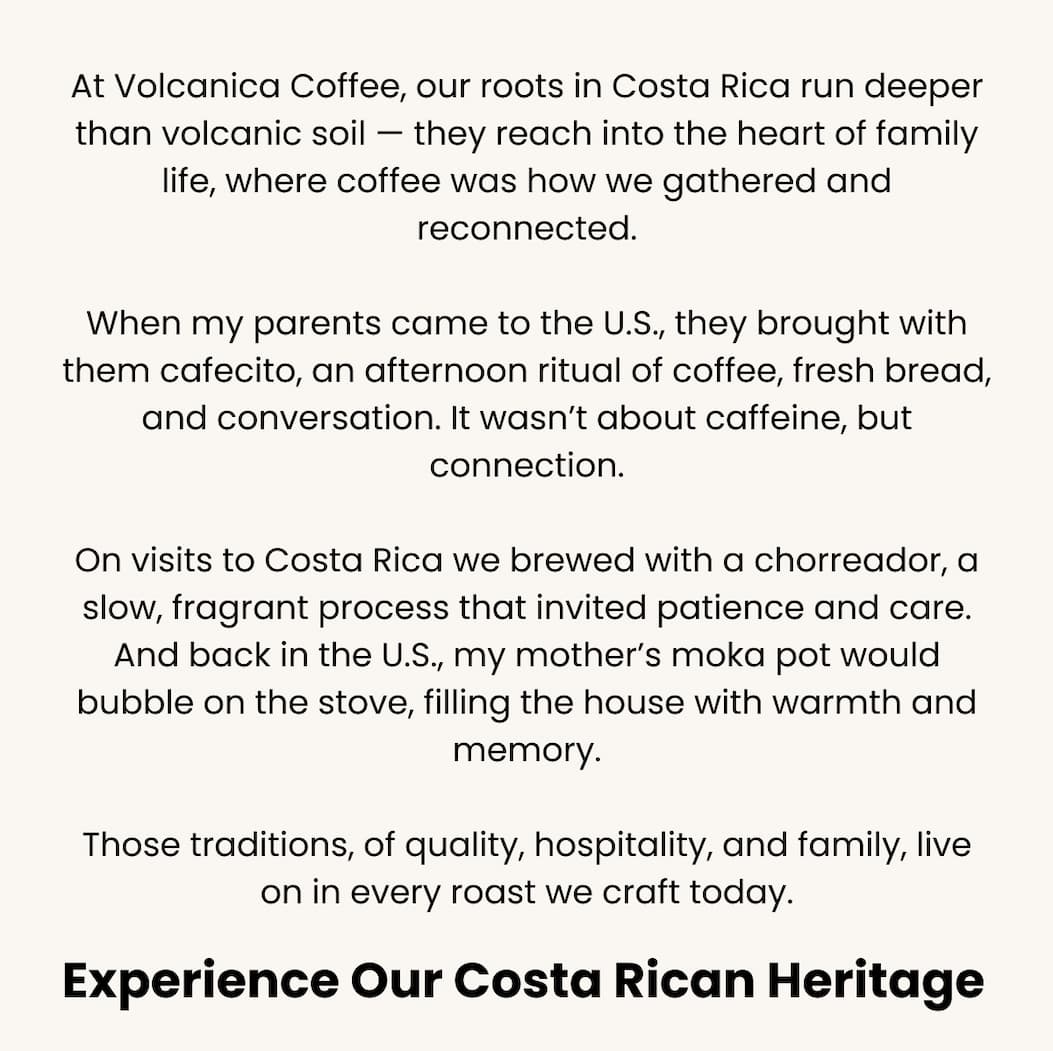 Experience Our Costa Rican Heritage