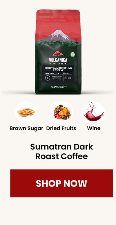 Sumatran Dark Roast Coffee