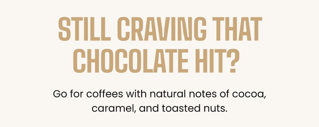 Still craving that chocolate hit?