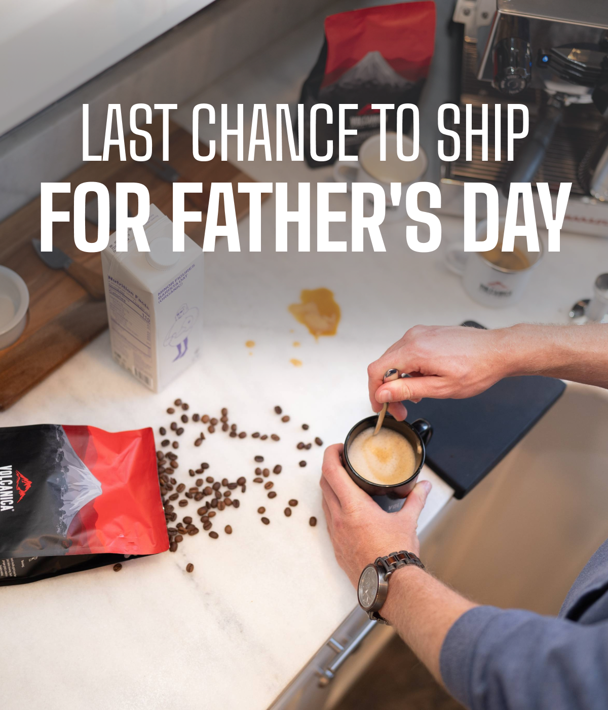Last Chance to Ship for Father's Day