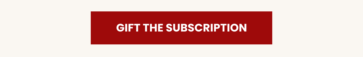 Gift the Subscription.