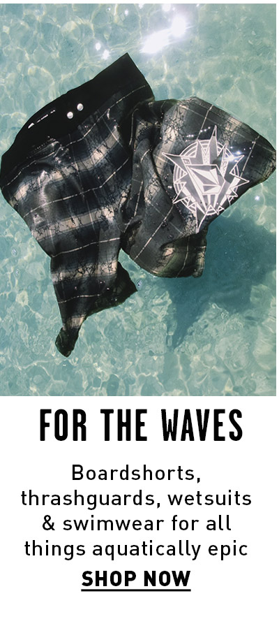 For the Waves [Shop Now]