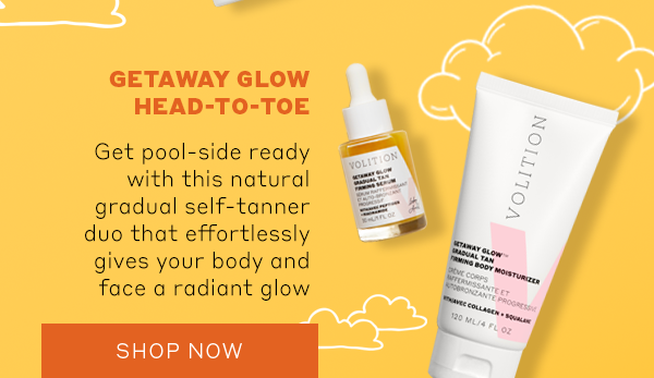 Shop Getaway Glow™ Head-To-Toe