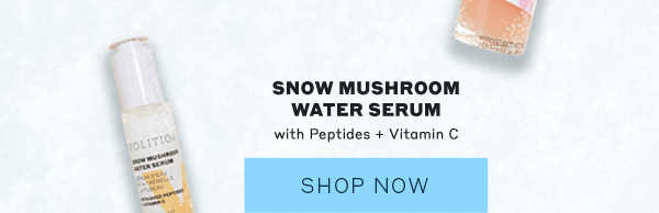 Shop Snow Mushroom Water Serum