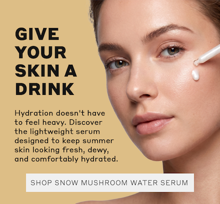 Shop the Snow Mushroom Water Serum