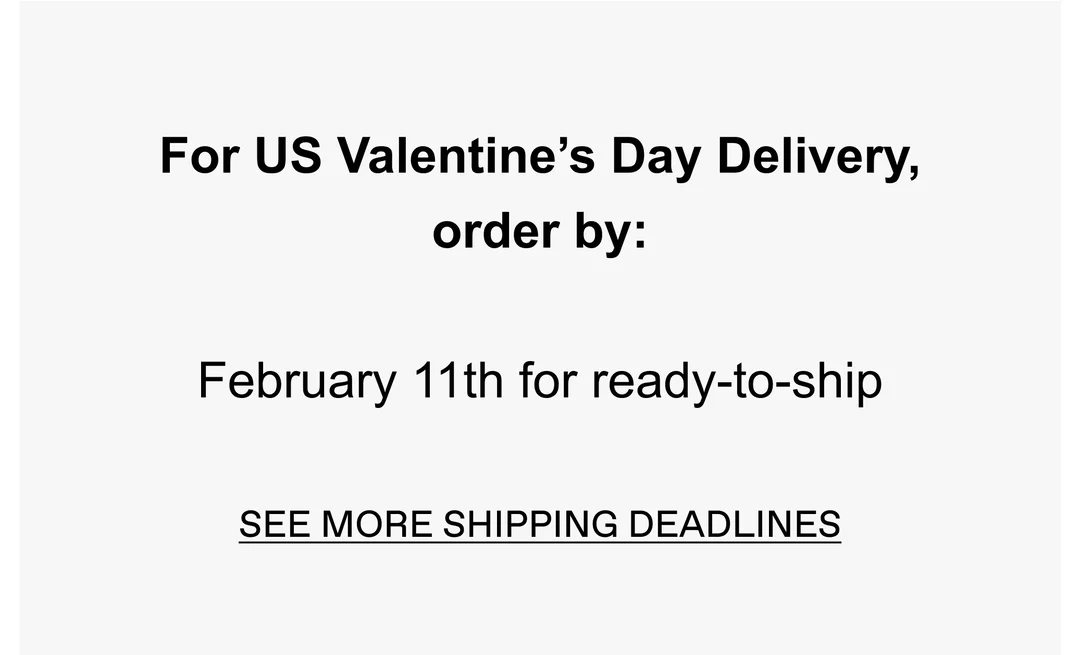 2025 Valentine's Day Cut off dates