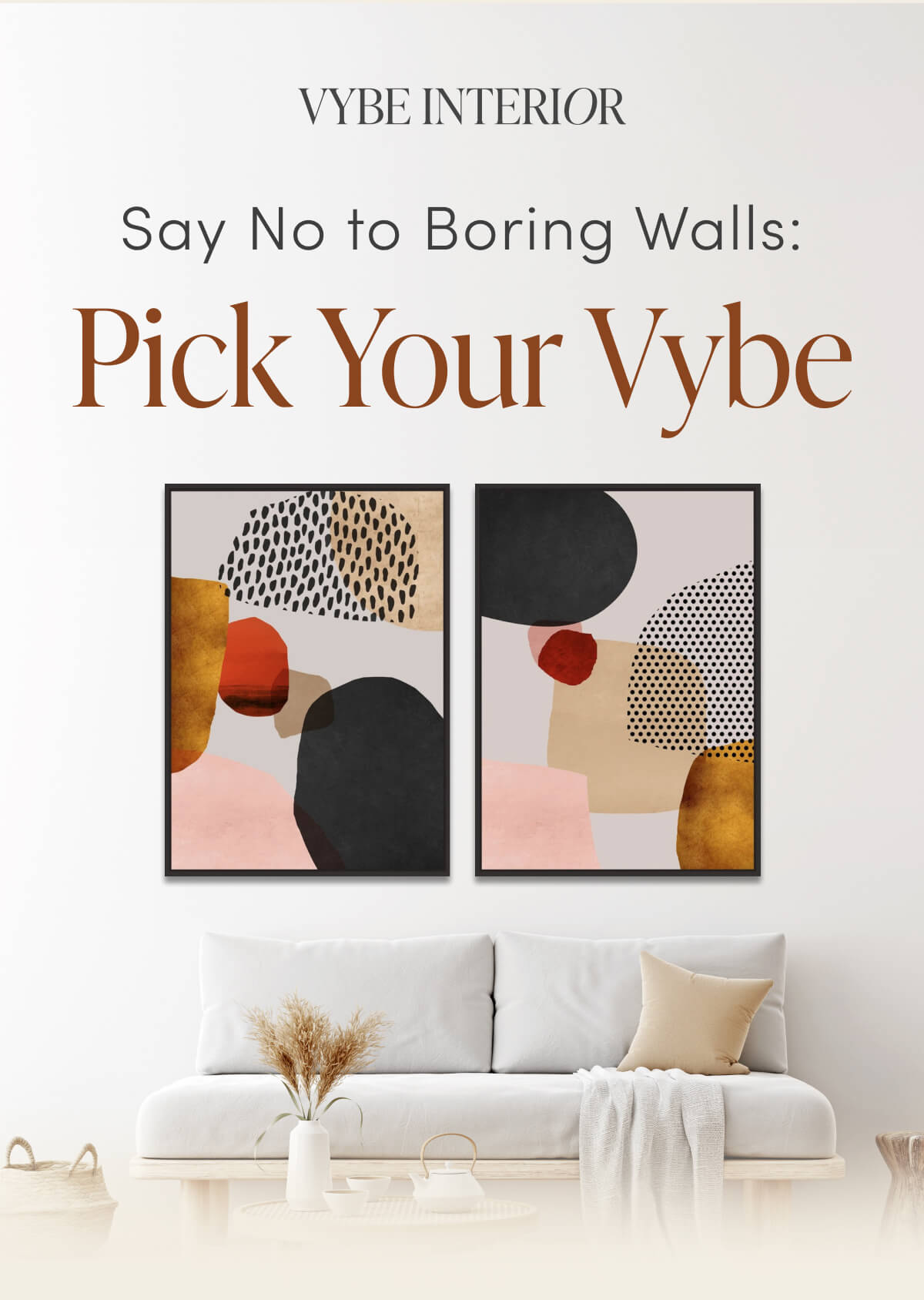Say No to Boring Walls: Pick Your Vybe.