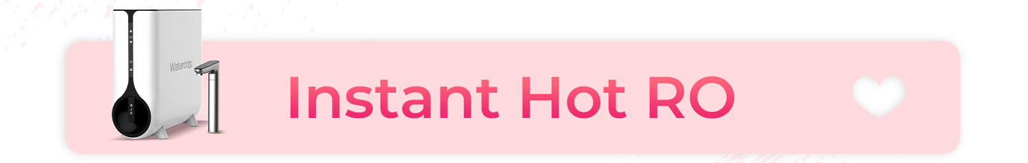 Instant Hot RO