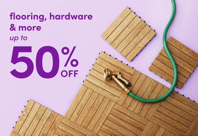 deals on flooring, hardware & more