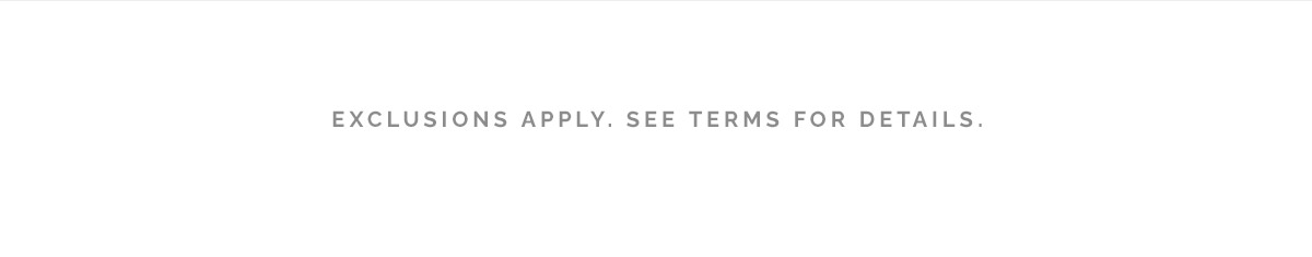 Exclusions Apply. See Terms for Details.