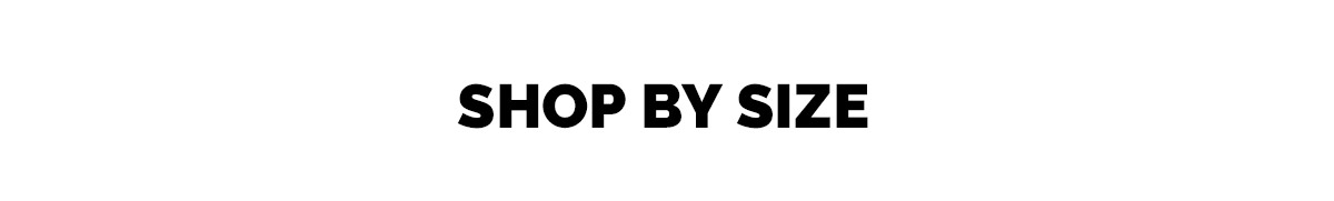 Shop by size