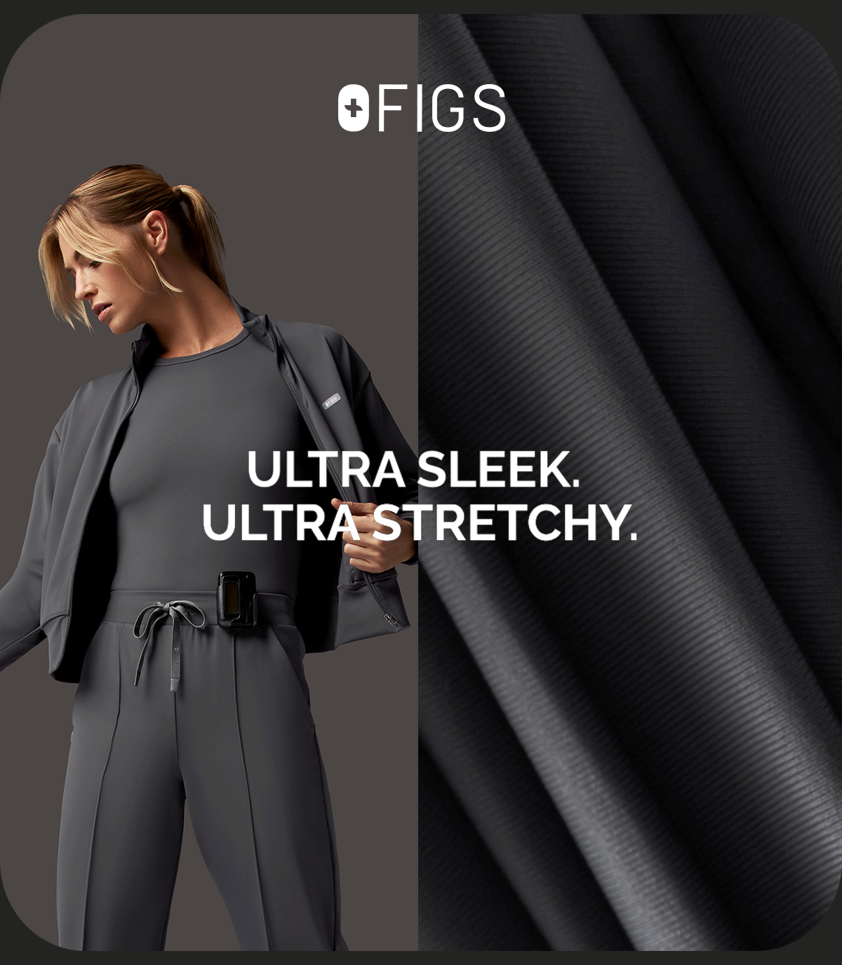 Ultra Sleek. Ultra Stretchy.
