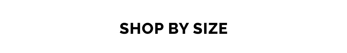 Shop By Size.