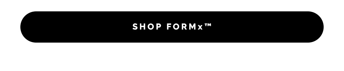 Shop FORMx™