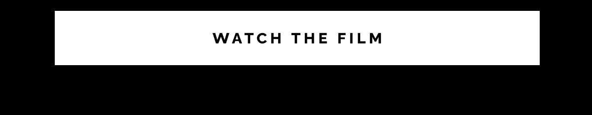 Watch The Film