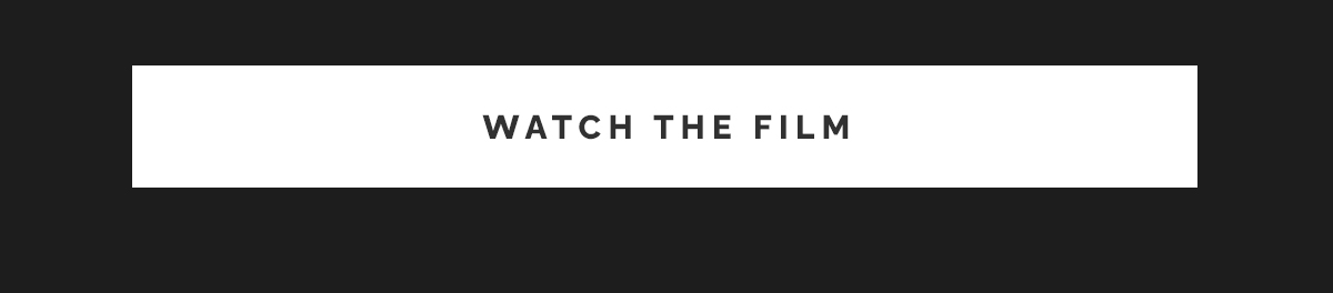 Watch The Film