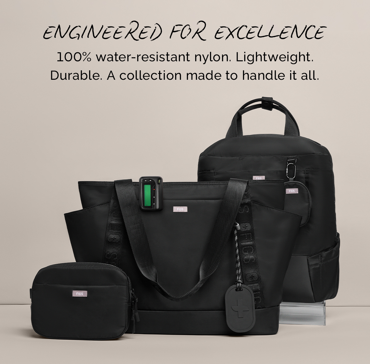 100% water-resistant nylon. Lightweight. Durable. A collection made to handle it all.
