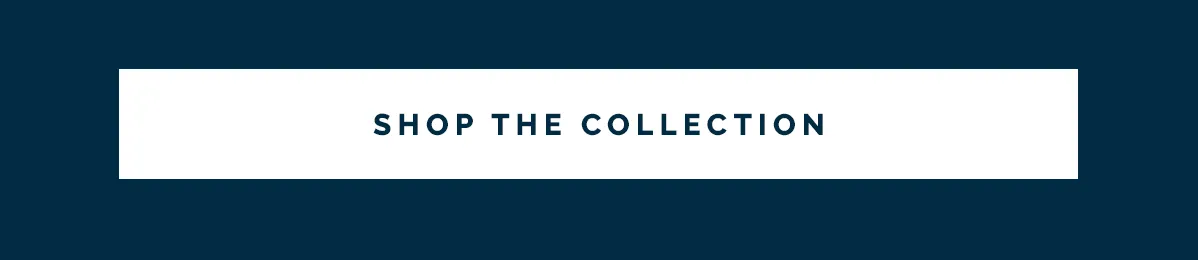 Shop The Collection