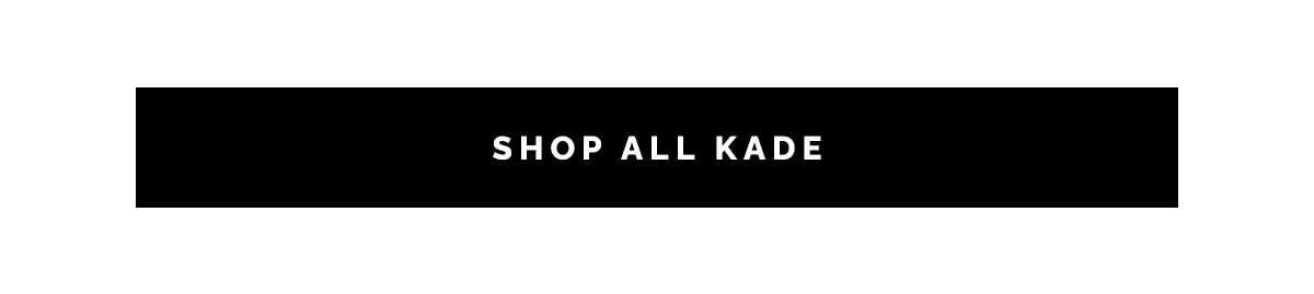 Shop All Kade