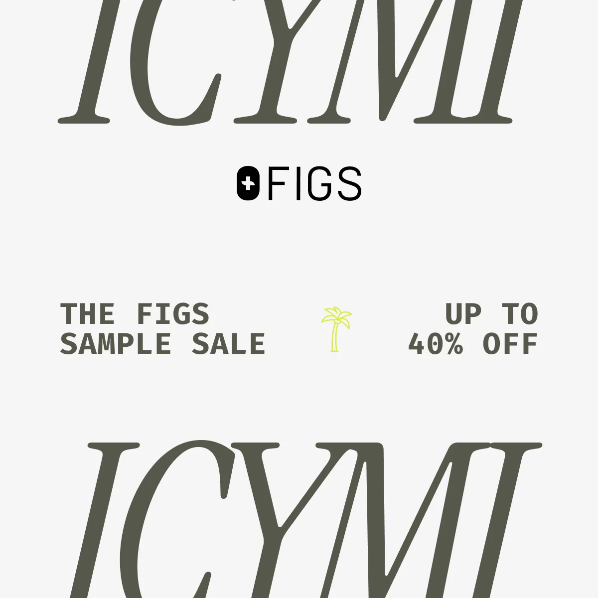 THE FIGS SAMPLE SALE UP TO 40% OFF