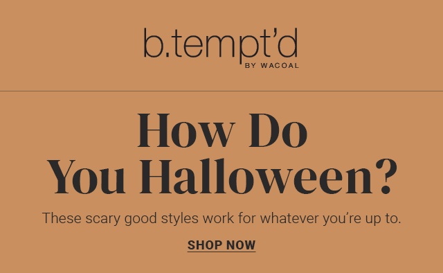 Shop b.tempt'd by Wacoal - Halloween Edit